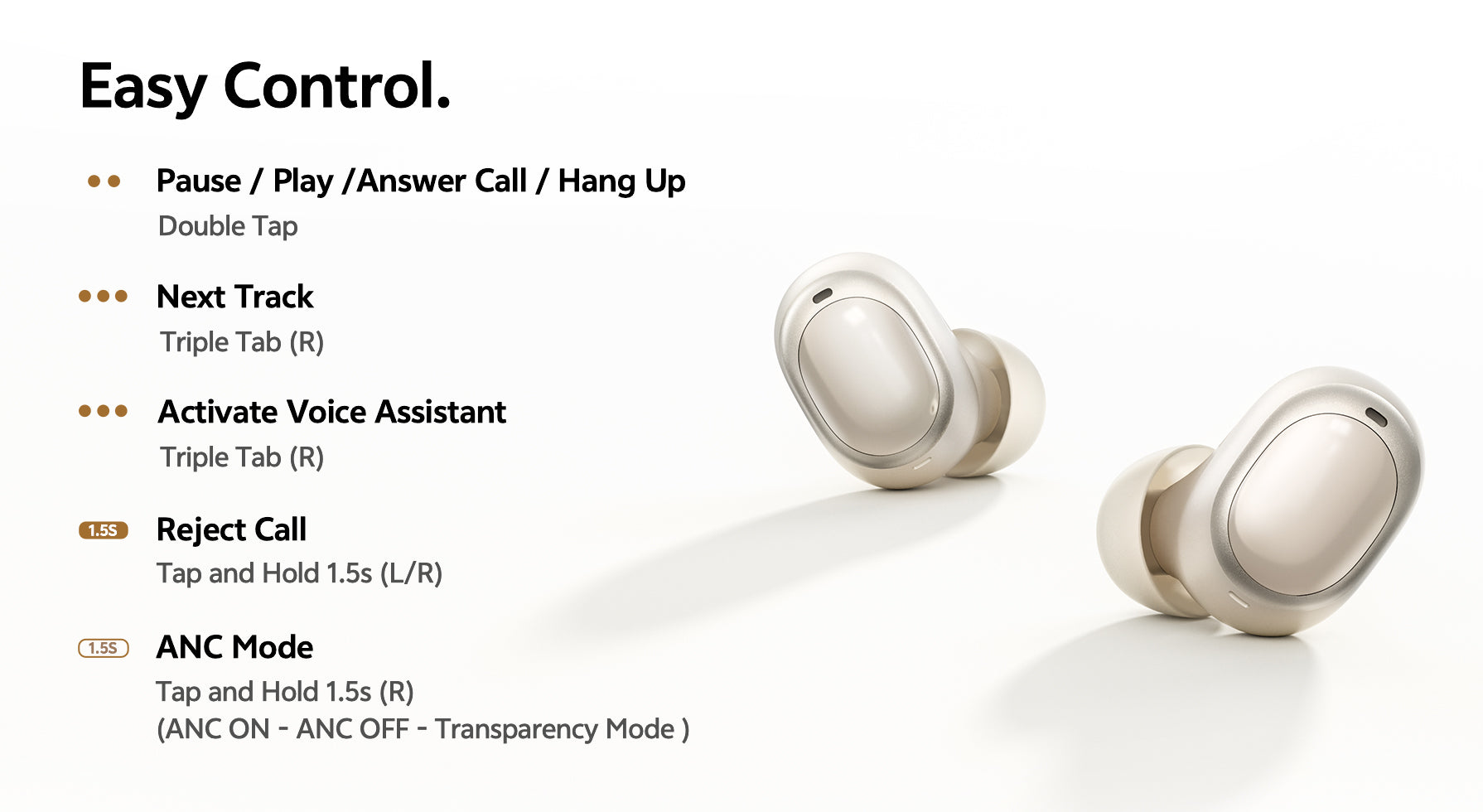 Auriculares True Wireless plateados con control táctil: pausa, reproducción, llamada, asistente de voz, ANC y modo transparencia.