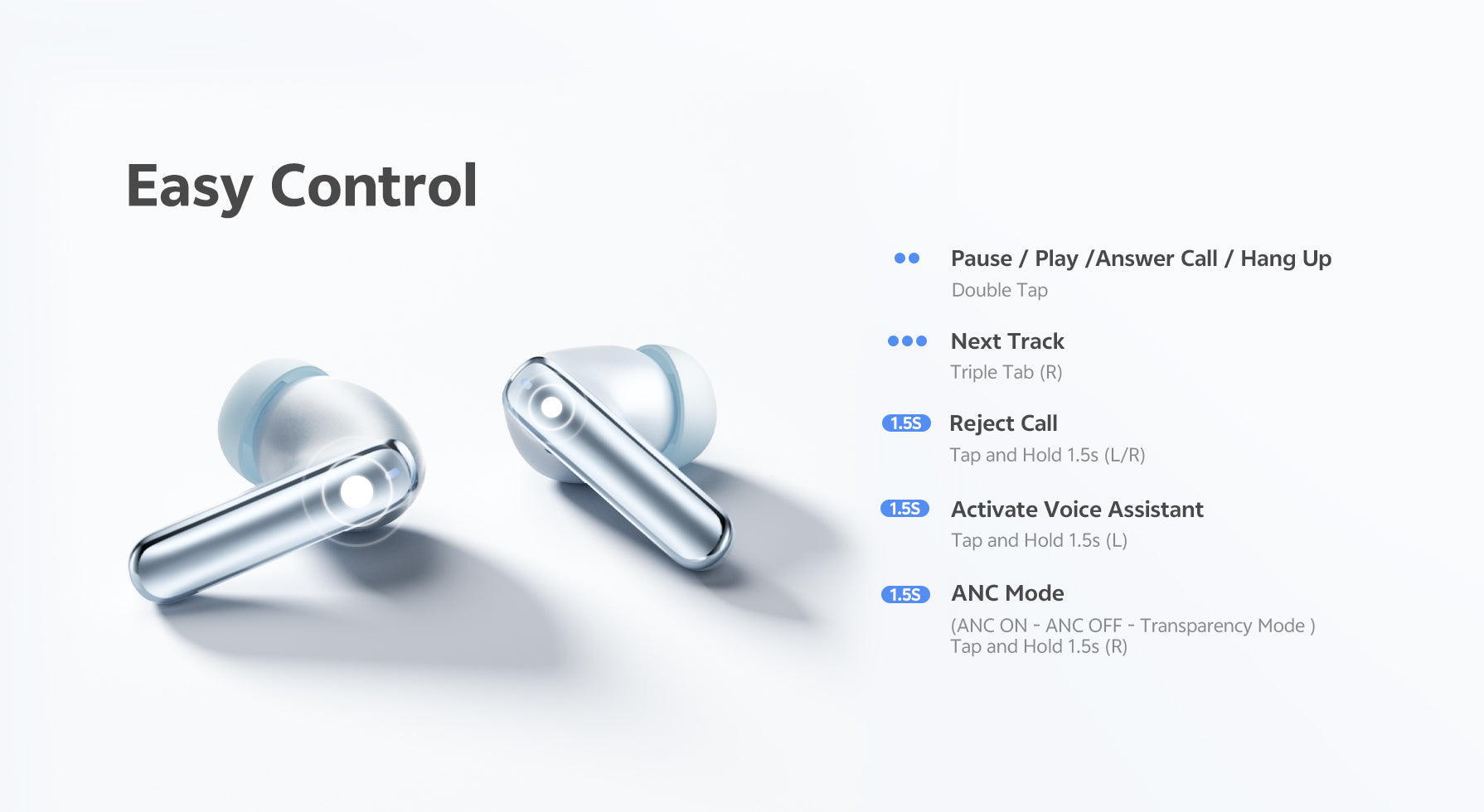 Control fácil de los auriculares inalámbricos con control táctil.