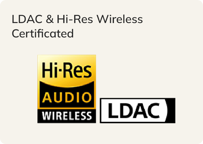 Logo certificado LDAC y Hi-Res Wireless para disfrute de audio inalámbrico de alta resolución.