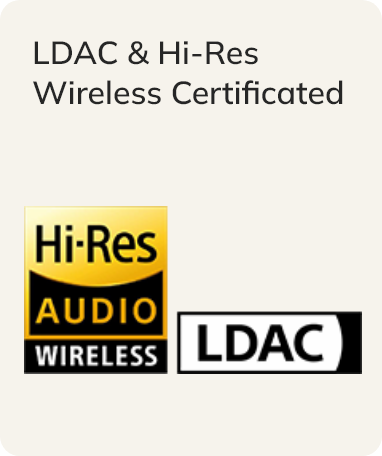 Logo certificado LDAC y Hi-Res Wireless para disfrute de audio inalámbrico de alta resolución.