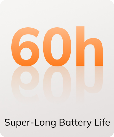 Batería super de larga duración de 60 h: ideal para usos prolongados sin recargar.